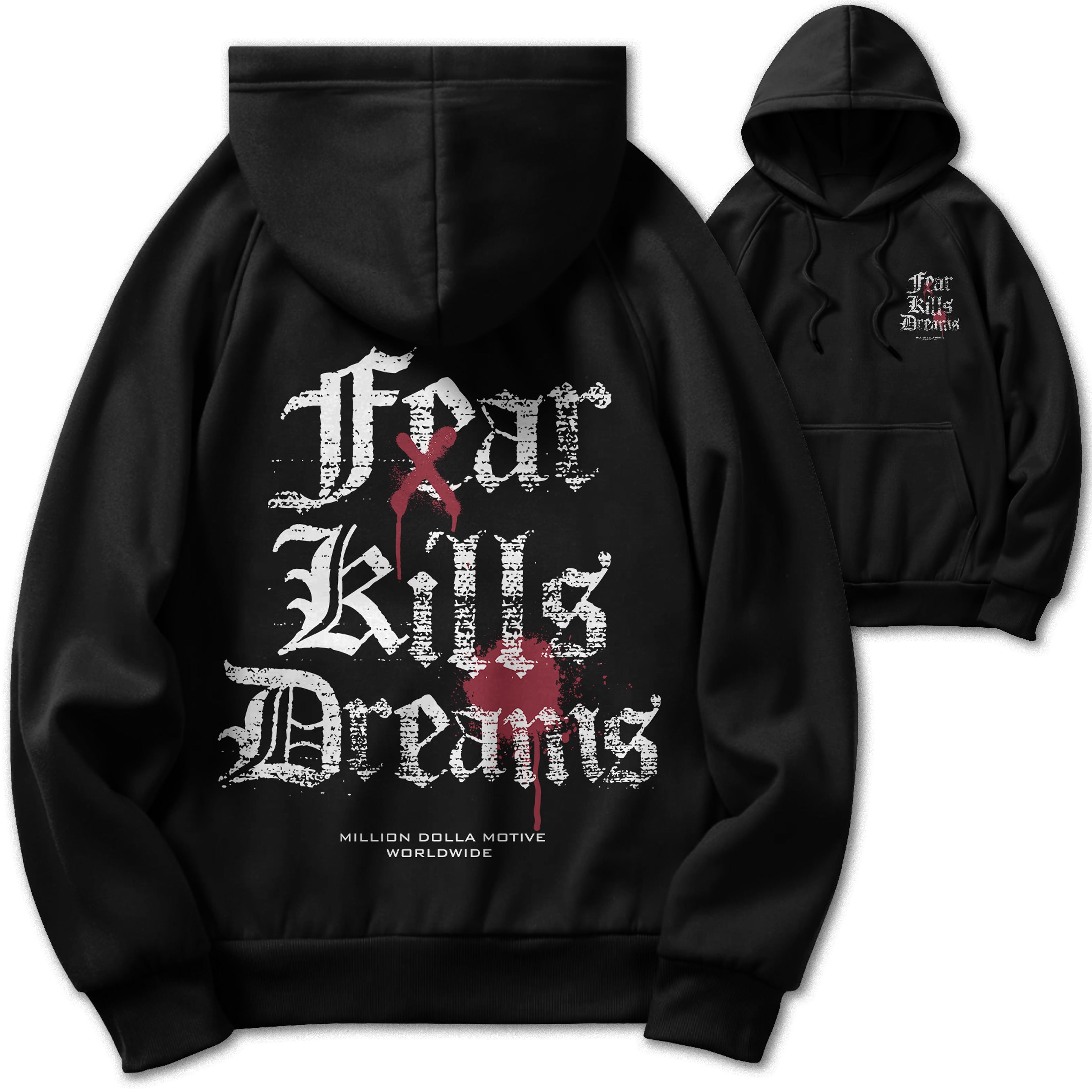 Fear Kills Dreams - Black Hoodie Sweatshirt – Million Dolla Motive