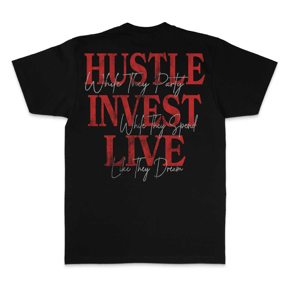 Hustle Invest Live - Black T-Shirt