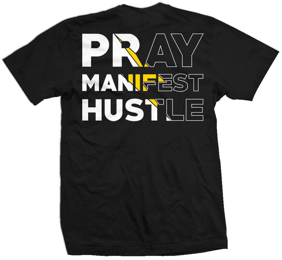 Pray Manifest Hustle Black T Shirt Million Dolla Motive