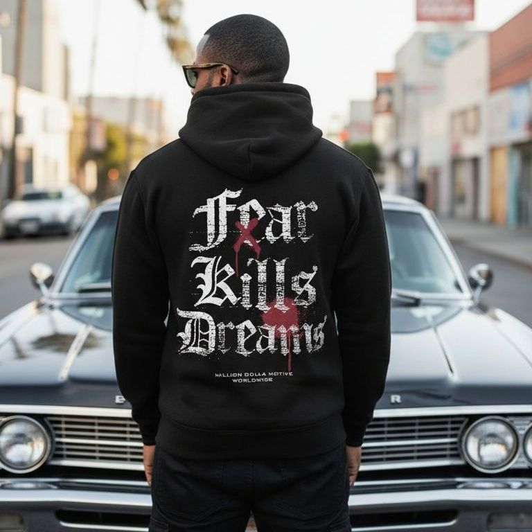 Fear Kills Dreams - Black Hoodie Sweatshirt Outerwear Million Dolla Motive 