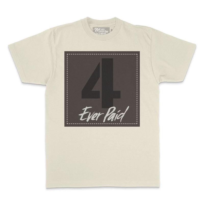 4 Ever Paid - Cave Stone on Natural Sail T-Shirt