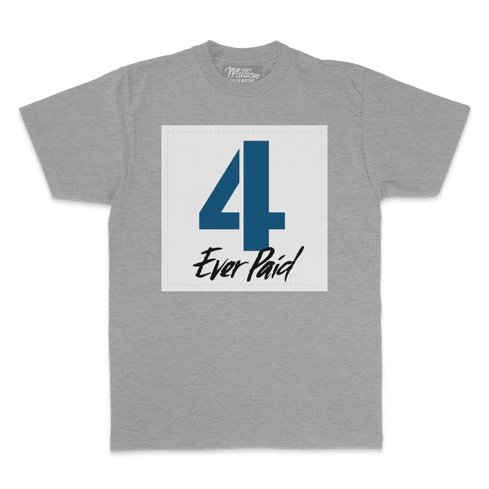 4 Ever Paid - Industrial Blue on Heather Grey T-Shirt