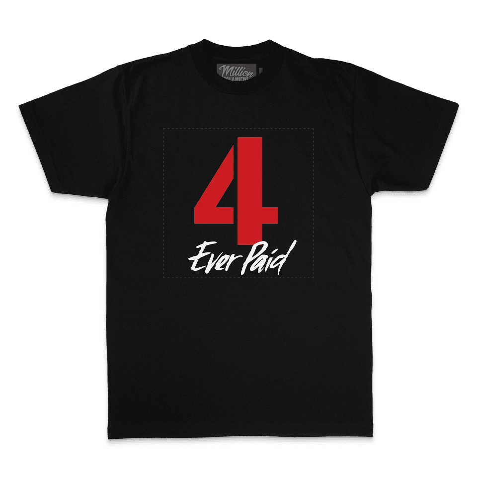 4 Ever Paid - Red on Black T-Shirt