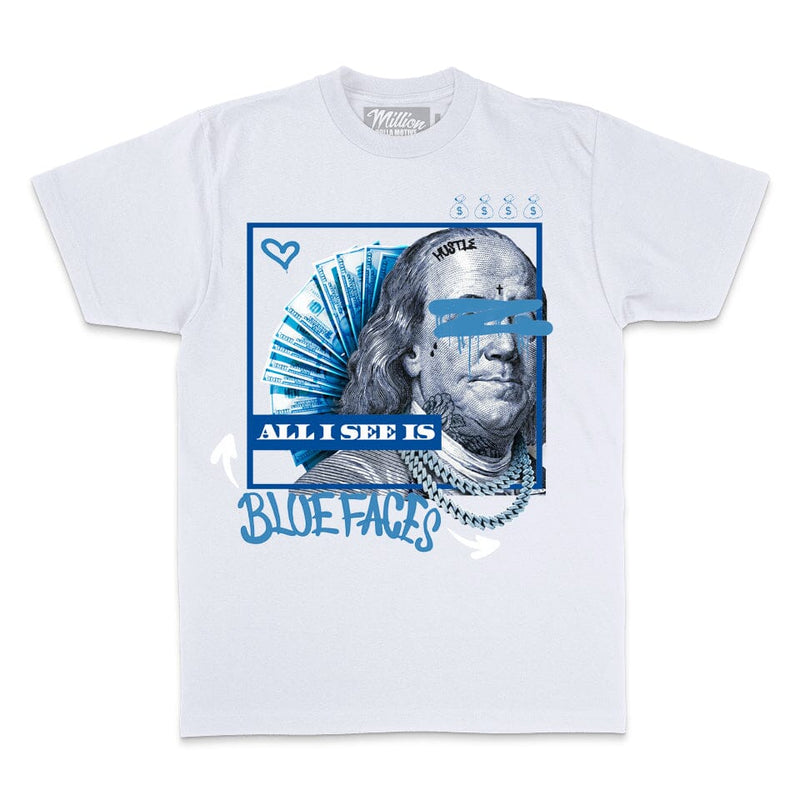 All I See Is Blue Faces - White T-Shirt T-Shirt Million Dolla Motive 