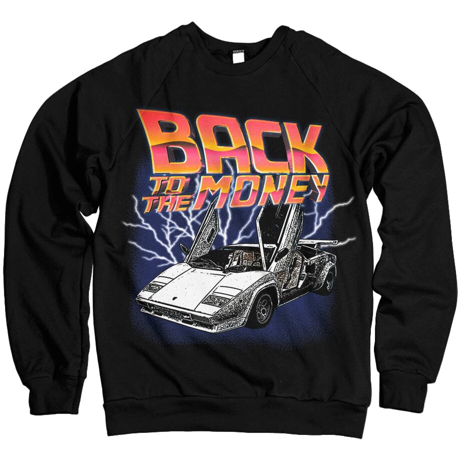 Back to the Money - Black Crewneck Sweatshirt