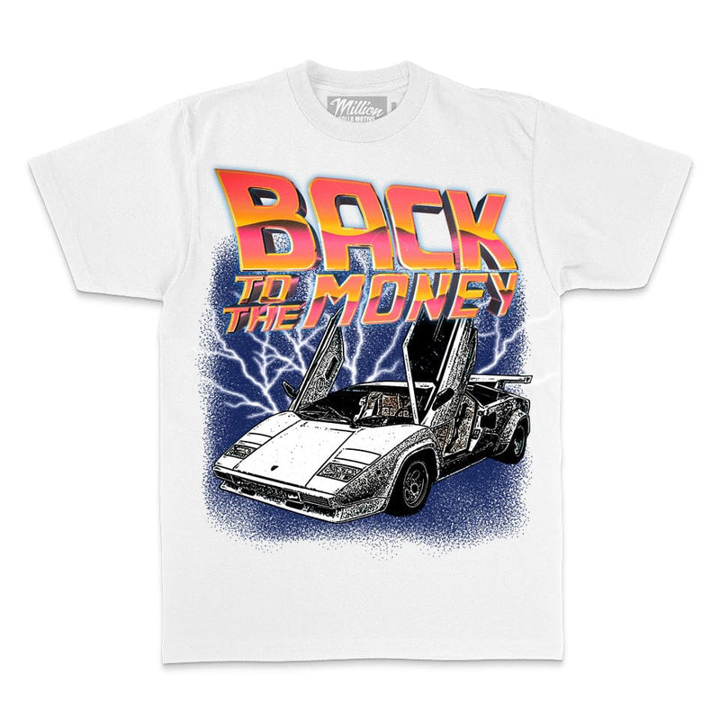 Back to the Money - White T-Shirt T-Shirt Million Dolla Motive 
