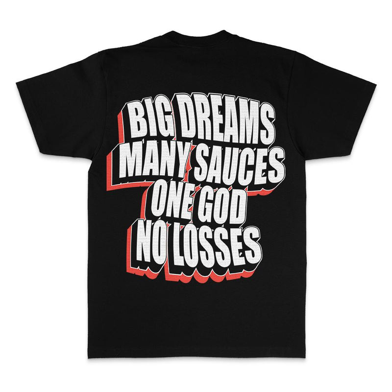 Big Dreams Many Sauces - Black T-Shirt