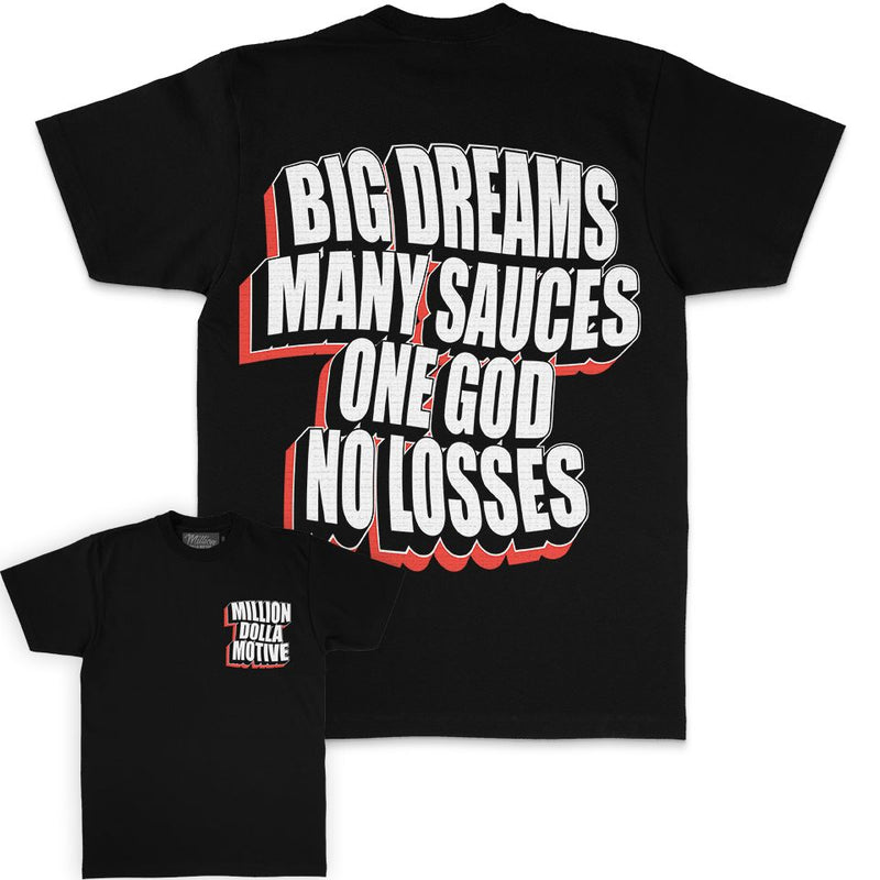 Big Dreams Many Sauces - Black T-Shirt