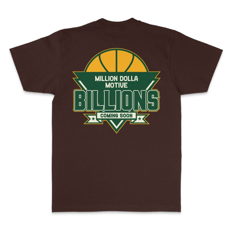 Billions Coming Soon - Brown T-Shirt