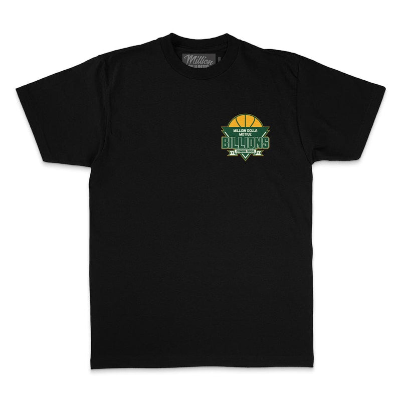 Billions Coming Soon - Black T-Shirt T-Shirt Million Dolla Motive 