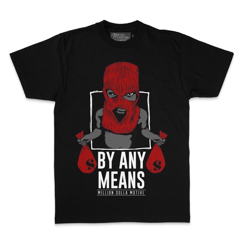 By Any Means - Red on Black T-Shirt