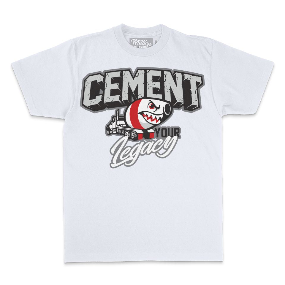 
                  
                    Cement Your Legacy - White T-Shirt
                  
                