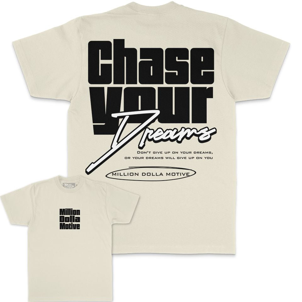 Chase Your Dreams - Natural Sail T-Shirt T-Shirt Million Dolla Motive 