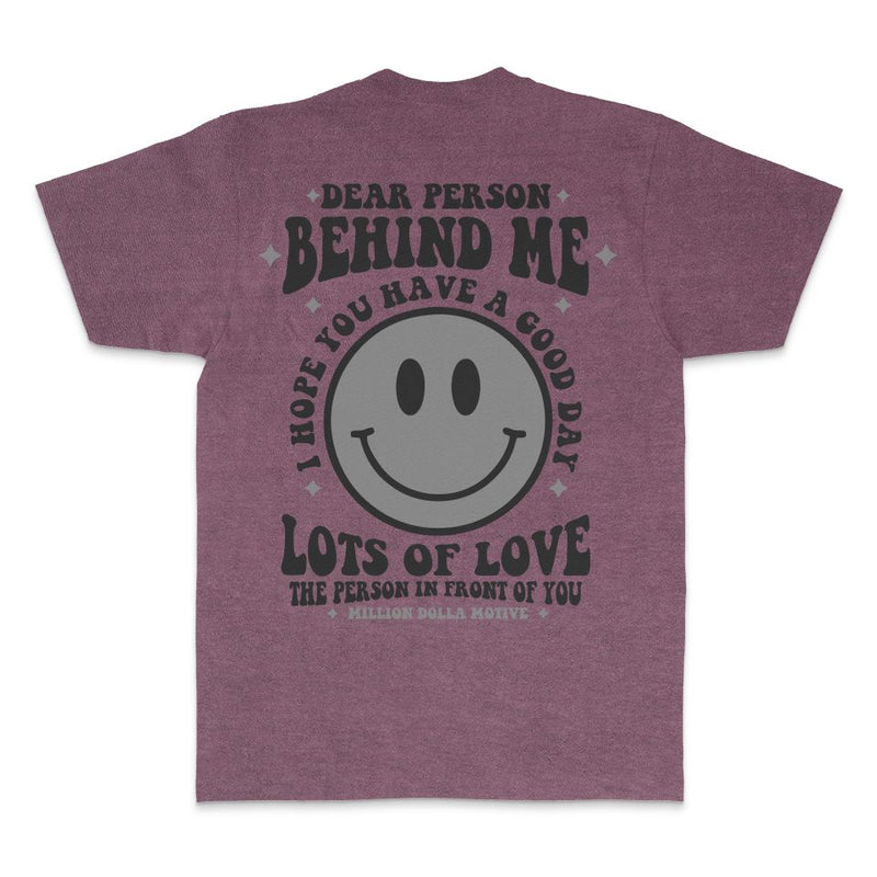Dear Person Behind Me - Maroon Vintage Dye T-Shirt