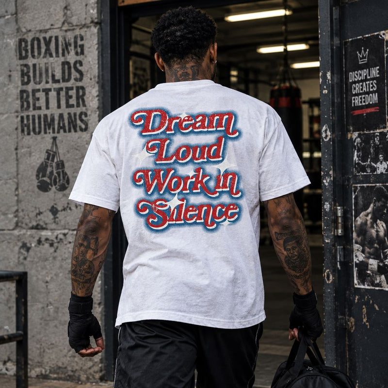 Dream Loud Work in Silence - White T-Shirt T-Shirt Million Dolla Motive 