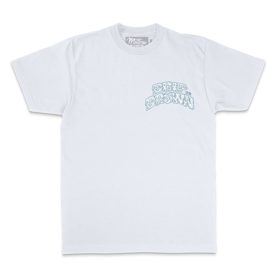 
                  
                    Drip or Drown - White T-Shirt
                  
                