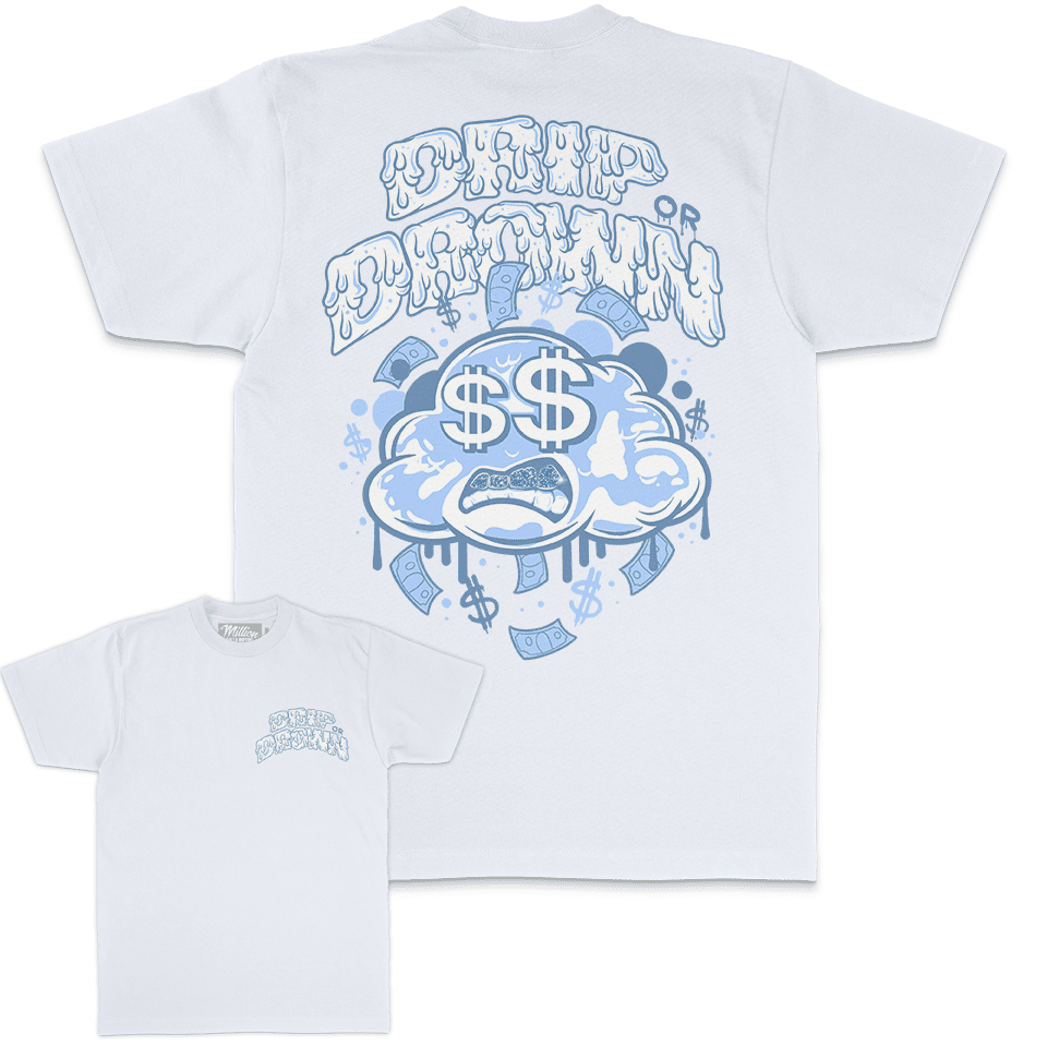 Drip or Drown - White T-Shirt