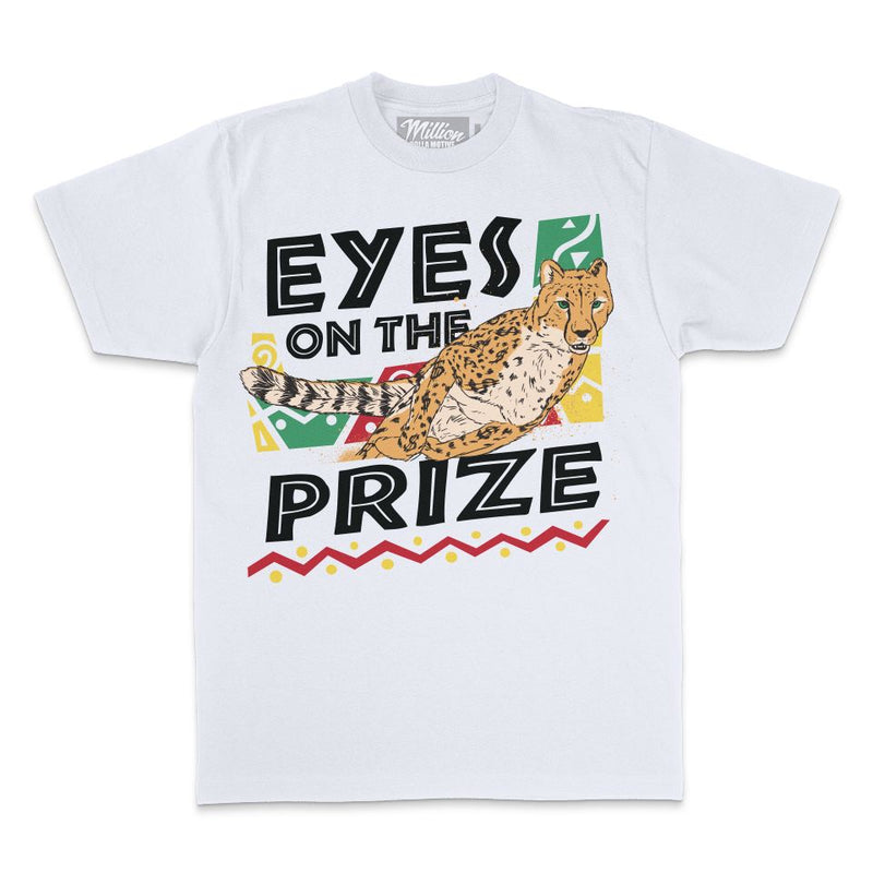 Eyes on the Prize - White T-Shirt T-Shirt Million Dolla Motive 