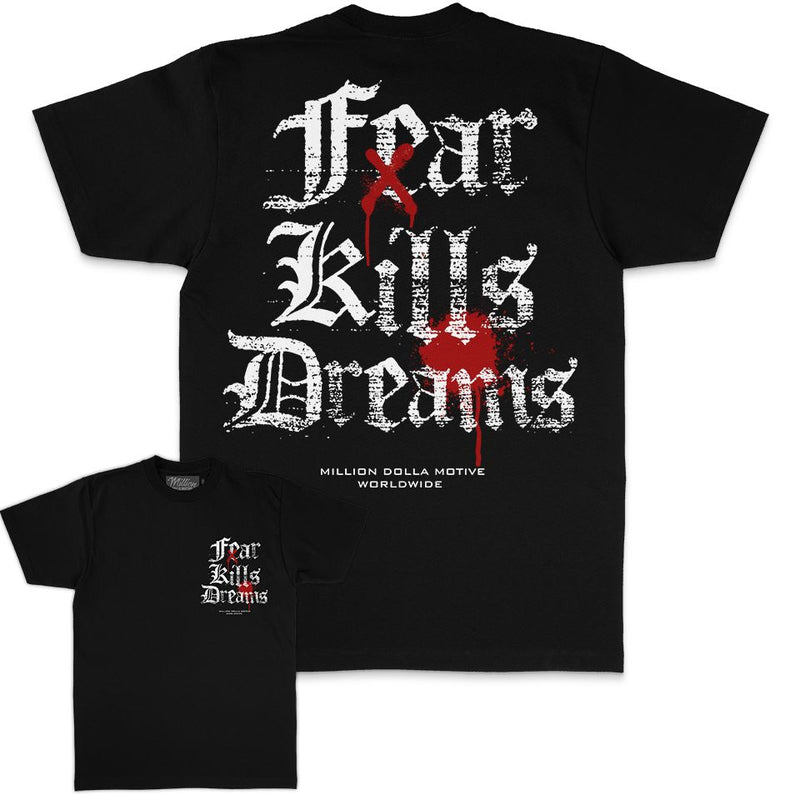 Fear Kills Dreams - Black T-Shirt