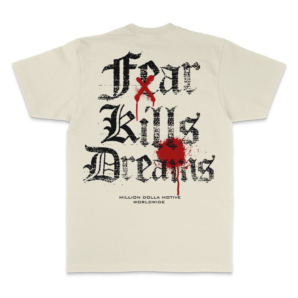 
                  
                    Fear Kills Dreams - Natural Sail T-Shirt
                  
                