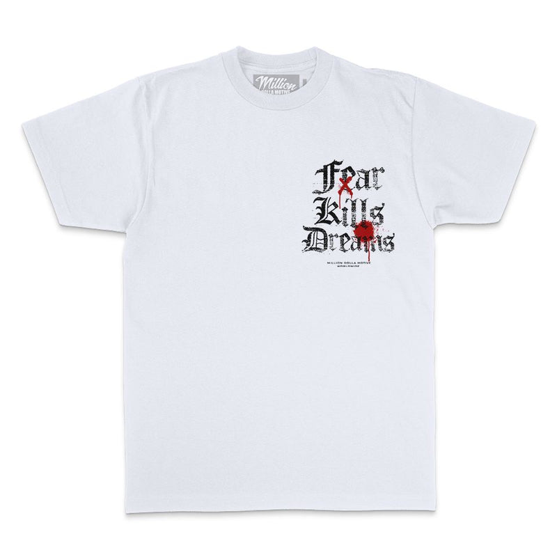Fear Kills Dreams - White T-Shirt