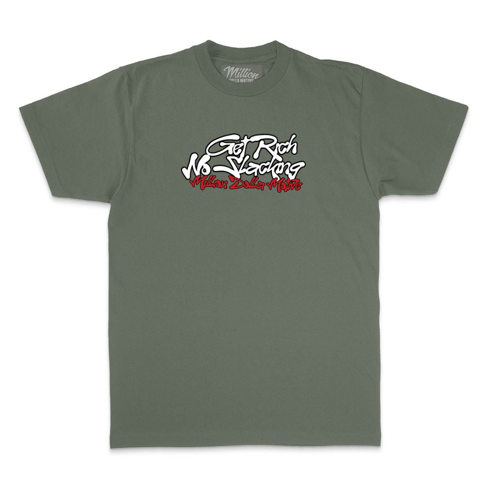 Get Rich No Slacking - Olive T-Shirt – Million Dolla Motive