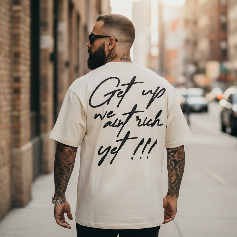 Get Up We Ain't Rich Yet - Natural Sail T-Shirt