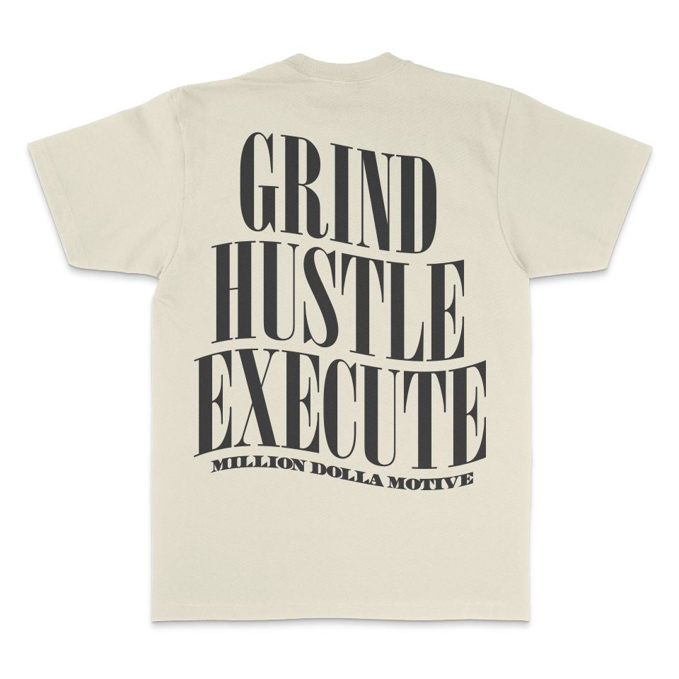 
                  
                    Grind Hustle Execute - Natural Sail T-Shirt T-Shirt Million Dolla Motive 
                  
                