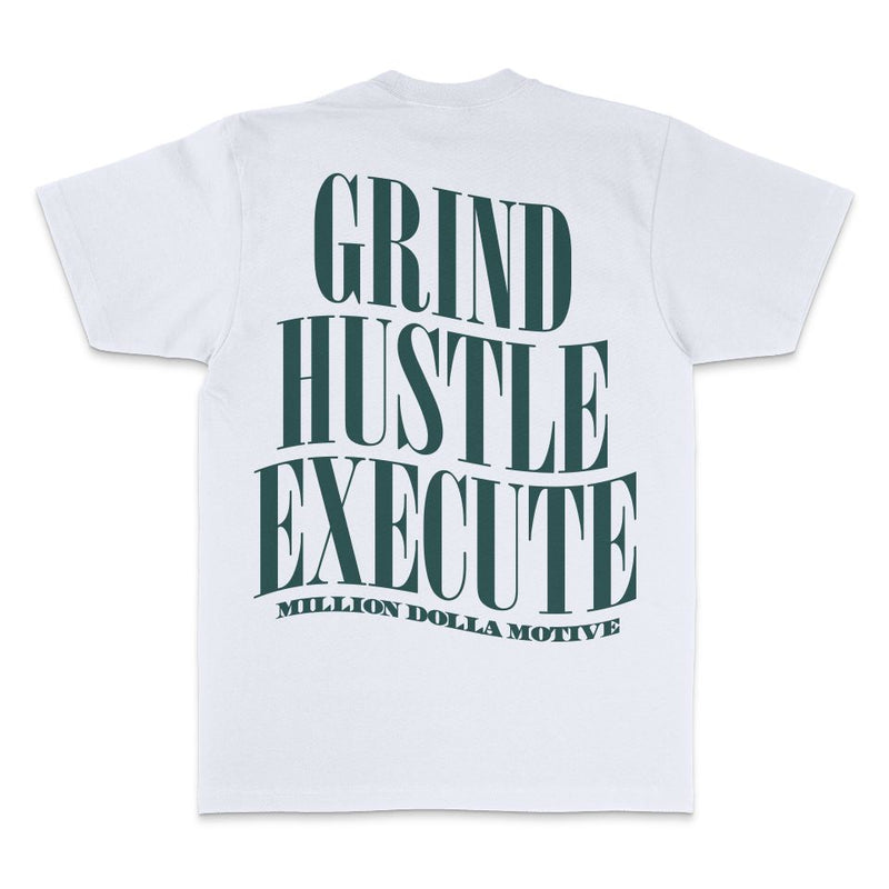 Grind Hustle Execute - White T-Shirt