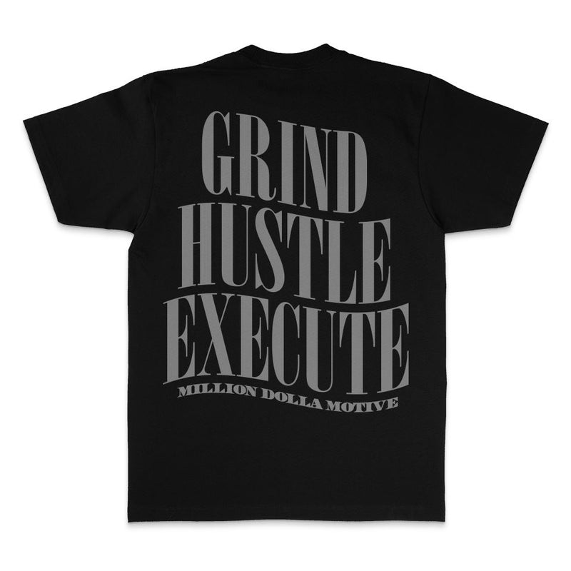 Grind Hustle Execute - Black T-Shirt