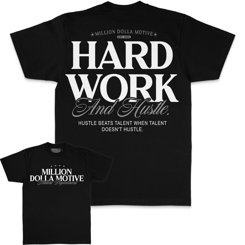 Hard Work And Hustle - Black T-Shirt