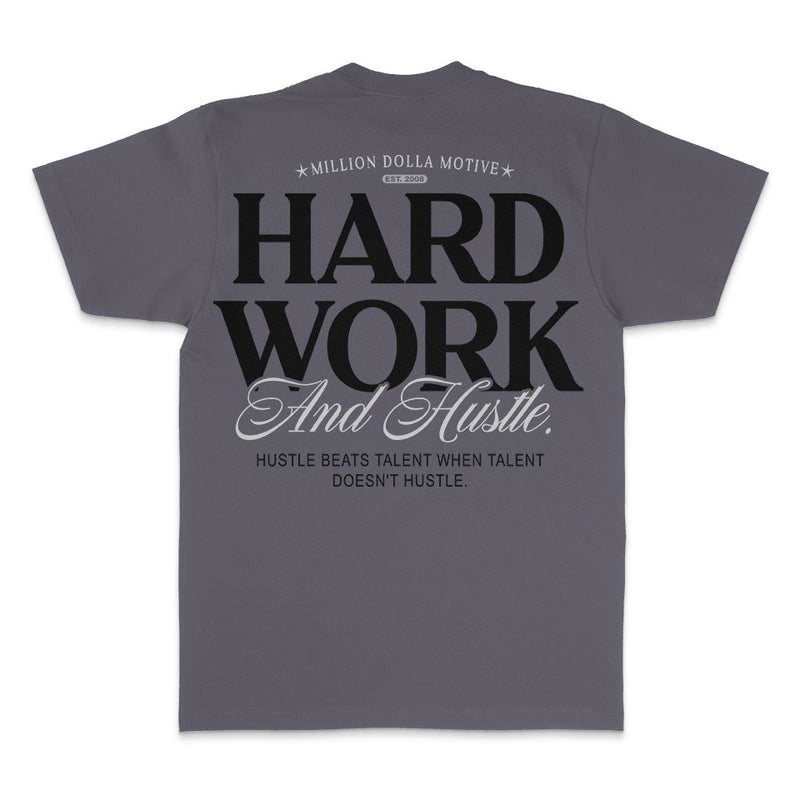Hard Work And Hustle - Dark Grey T-Shirt