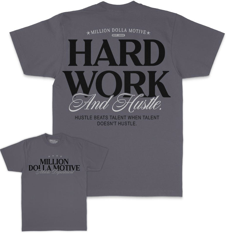 Hard Work And Hustle - Dark Grey T-Shirt