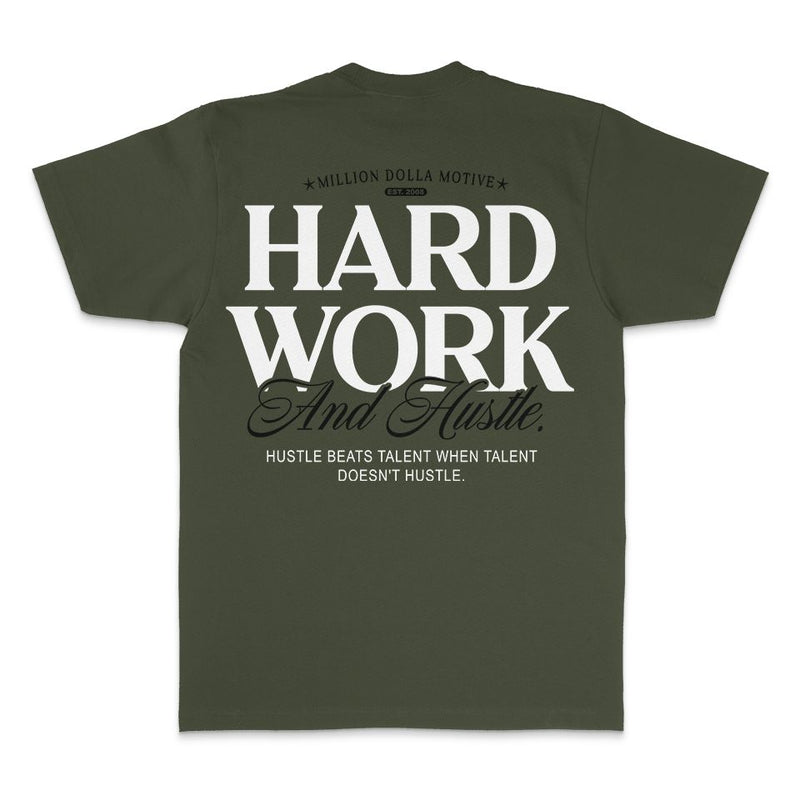 Hard Work And Hustle - Olive T-Shirt
