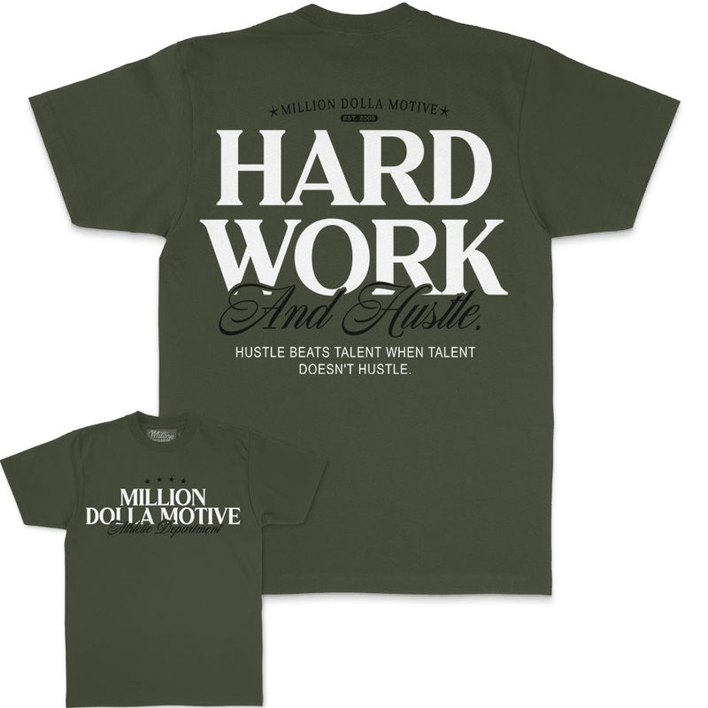 Hard Work And Hustle - Olive T-Shirt