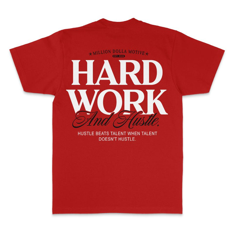 Hard Work and Hustle - Red T-Shirt
