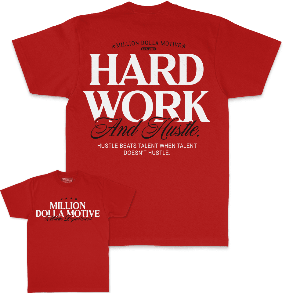 Hard Work and Hustle - Red T-Shirt