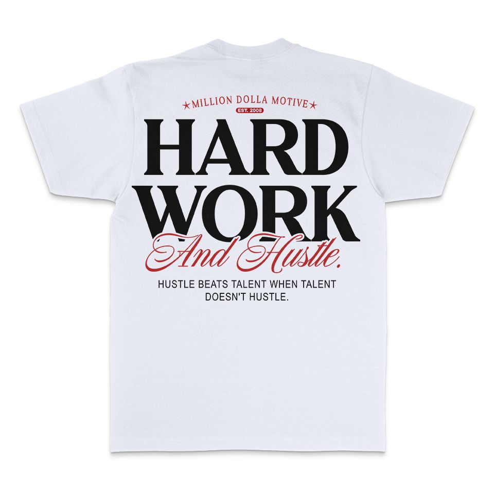 
                  
                    Hard Work And Hustle - White T-Shirt
                  
                