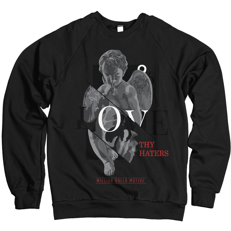 Love Thy Haters - Black Crewneck Sweatshirt