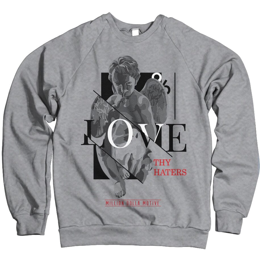 Love Thy Haters - Heather Grey Crewneck Sweatshirt