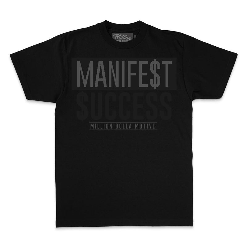 Manifest Success - Black T-Shirt T-Shirt Million Dolla Motive 