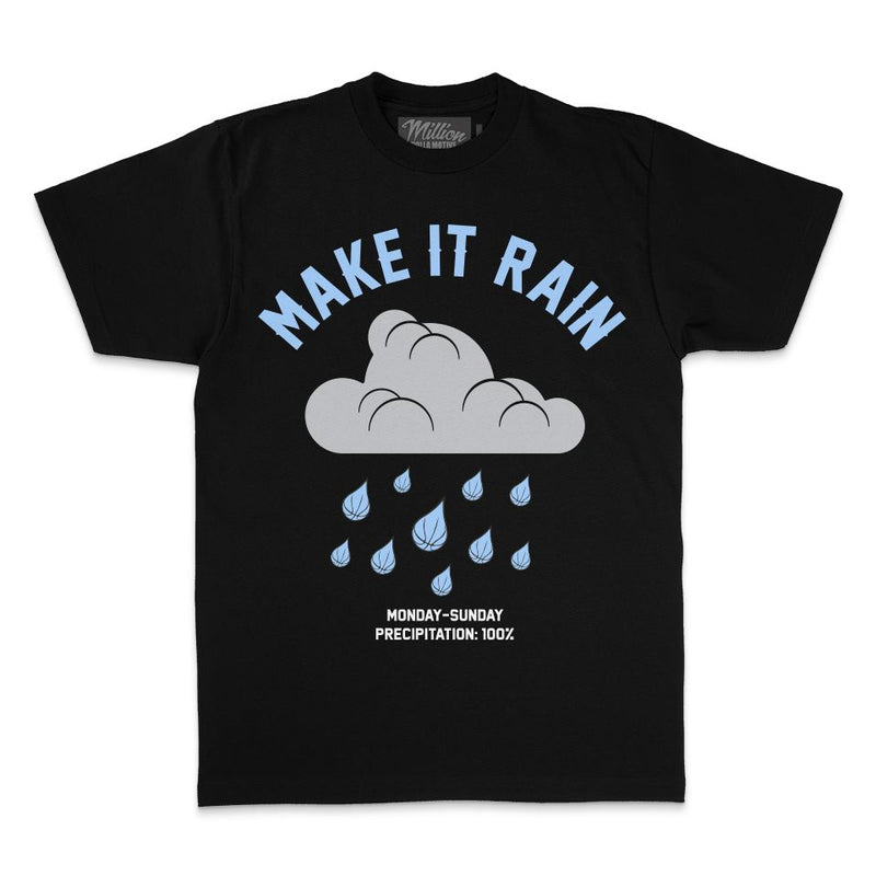Make it Rain - Black T-Shirt