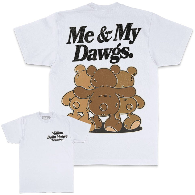 Me & My Dawgs - White T-Shirt T-Shirt Million Dolla Motive 