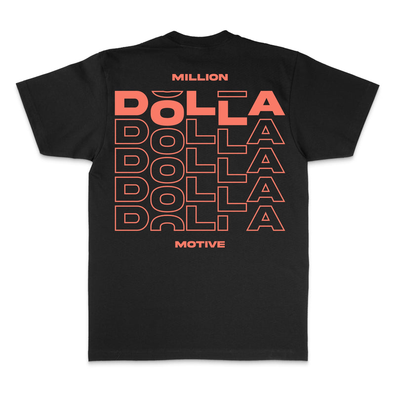 Million Dolla Dolla Dolla - Infrared on Black T-Shirt T-Shirt Million Dolla Motive 