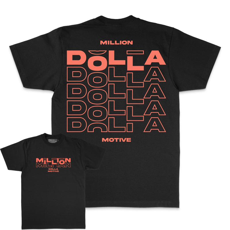 Million Dolla Dolla Dolla - Infrared on Black T-Shirt T-Shirt Million Dolla Motive 