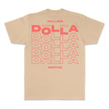 Million Dolla Dolla Dolla - Infrared on Khaki T-Shirt