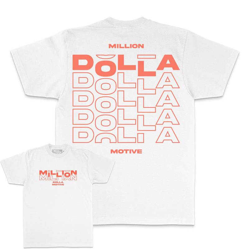 Million Dolla Dolla Dolla - Infrared on White T-Shirt T-Shirt Million Dolla Motive 