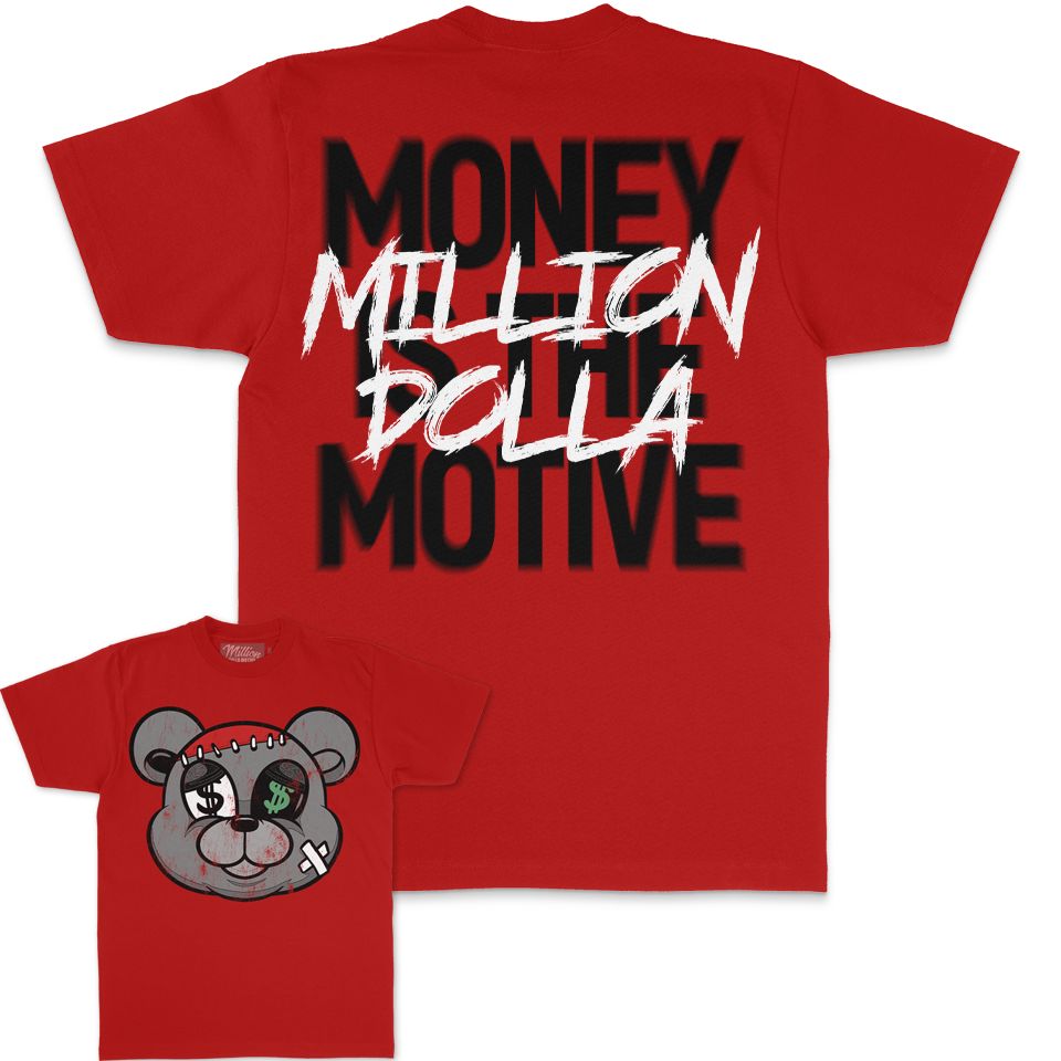 Money is the Motive - Red T-Shirt T-Shirt Million Dolla Motive 