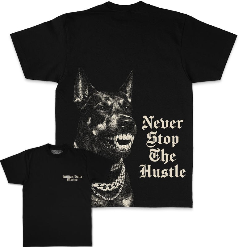 Never Stop The Hustle - Black T-Shirt