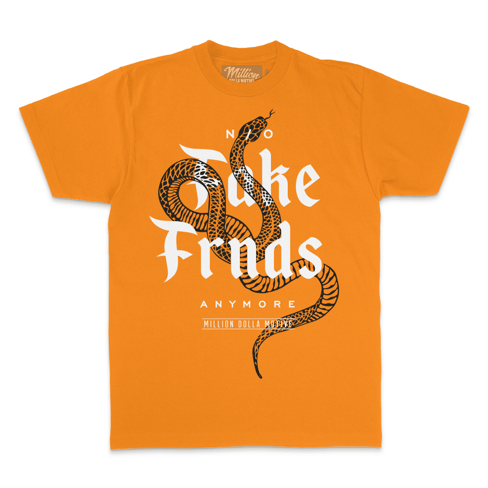 No Fake Friends - Orange T-Shirt